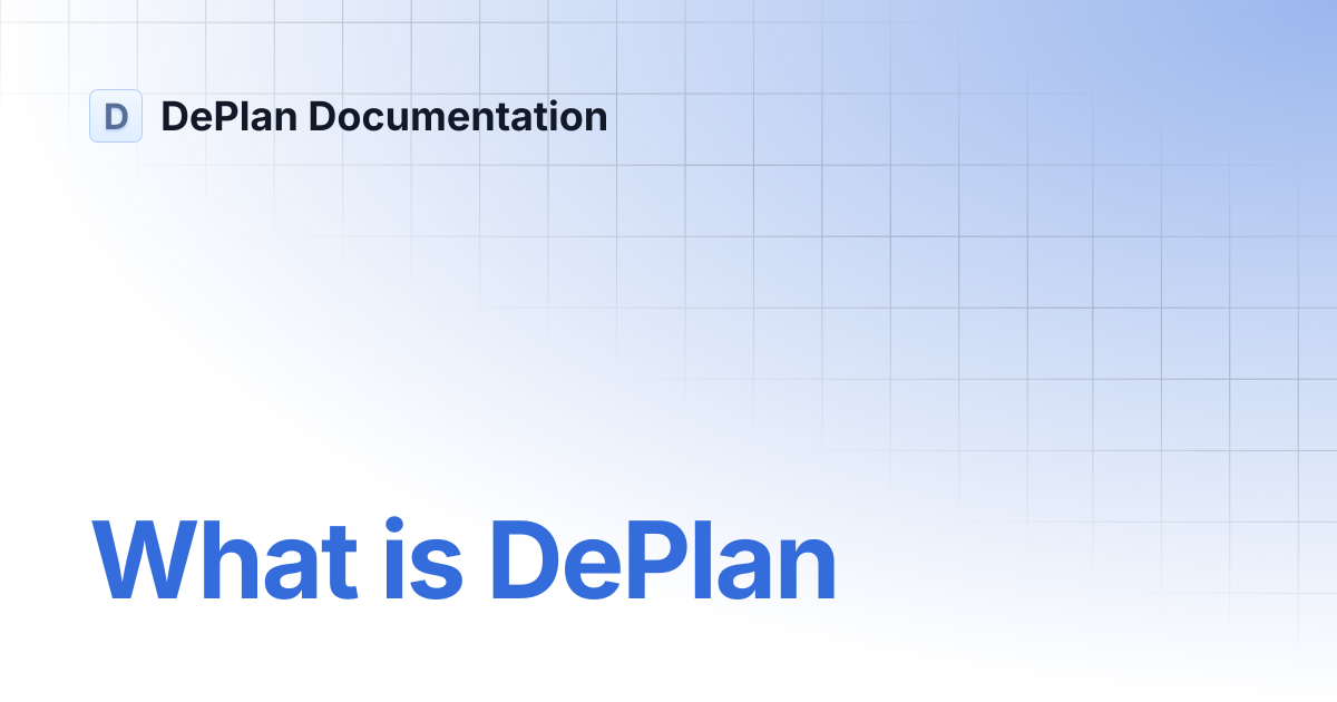 What is DePlan | DePlan Documentation